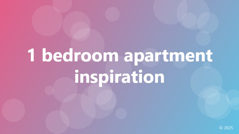 1 bedroom apartment inspiration
