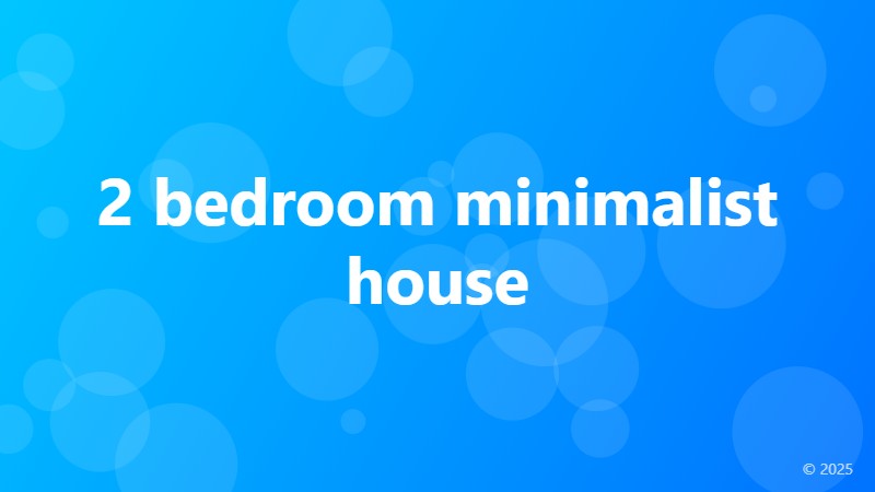 2 bedroom minimalist house