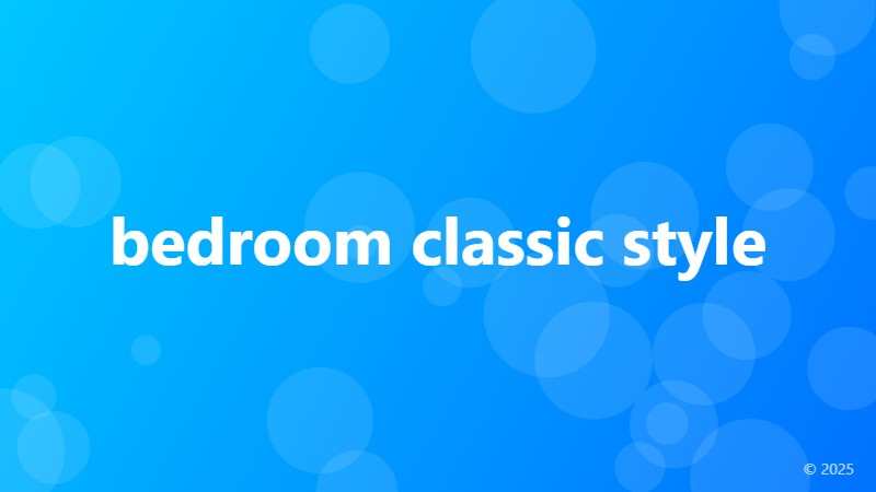 bedroom classic style