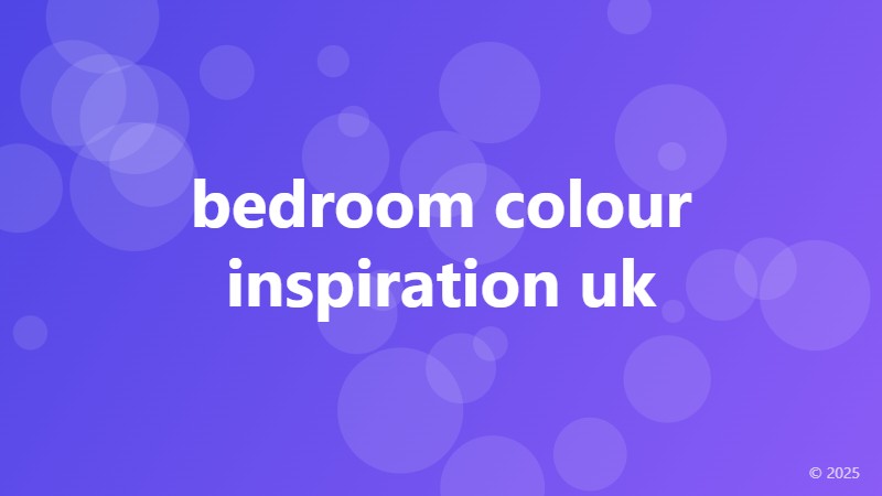 bedroom colour inspiration uk