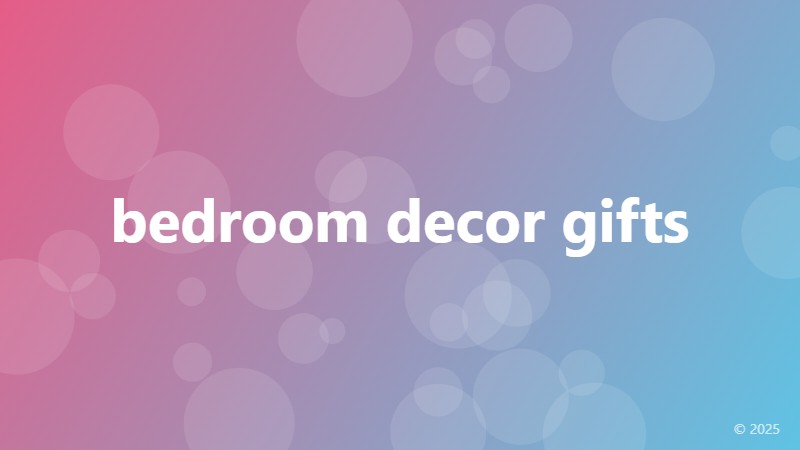 bedroom decor gifts