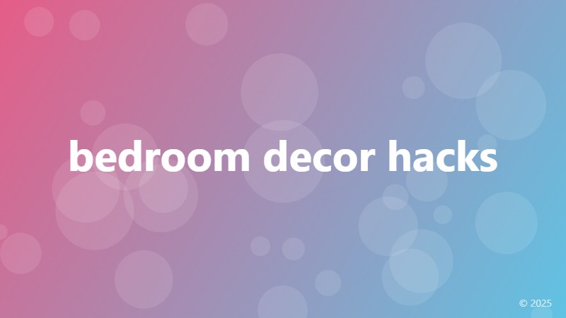 bedroom decor hacks