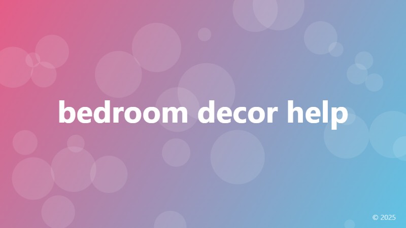 bedroom decor help
