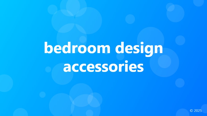 bedroom design accessories