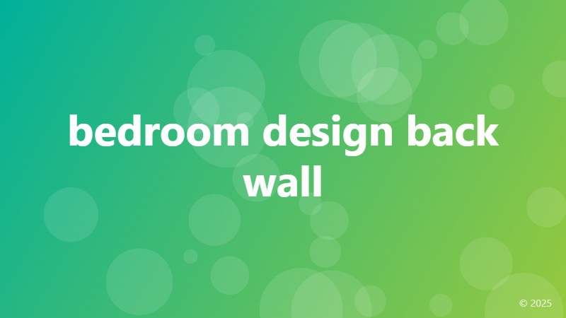 bedroom design back wall