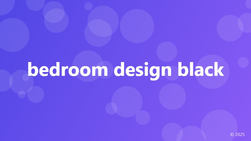 bedroom design black