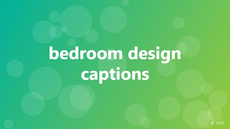 bedroom design captions