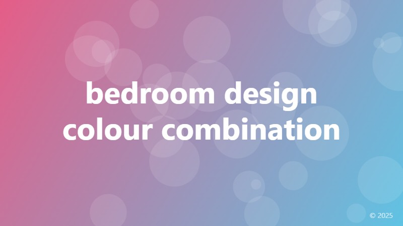 bedroom design colour combination