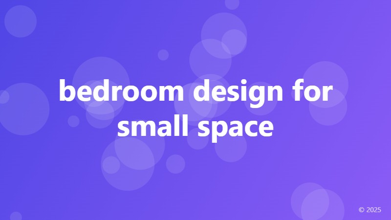 bedroom design for small space