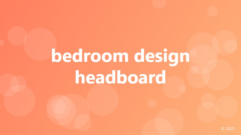bedroom design headboard