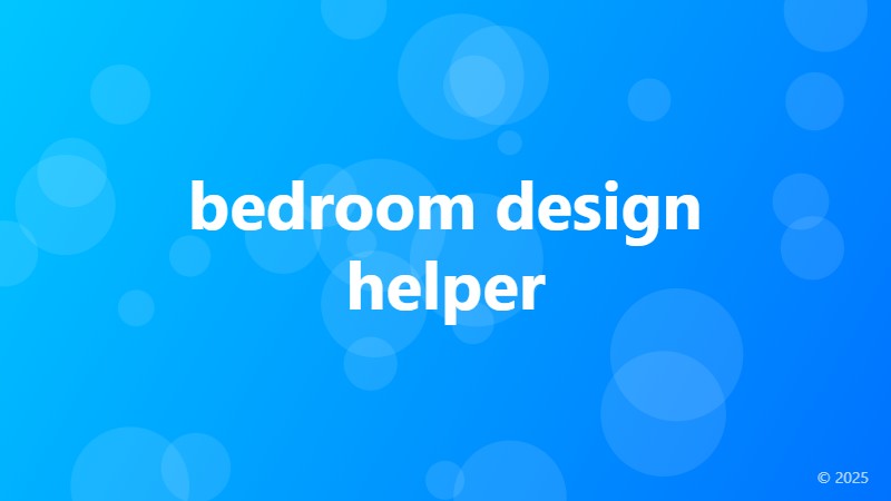 bedroom design helper