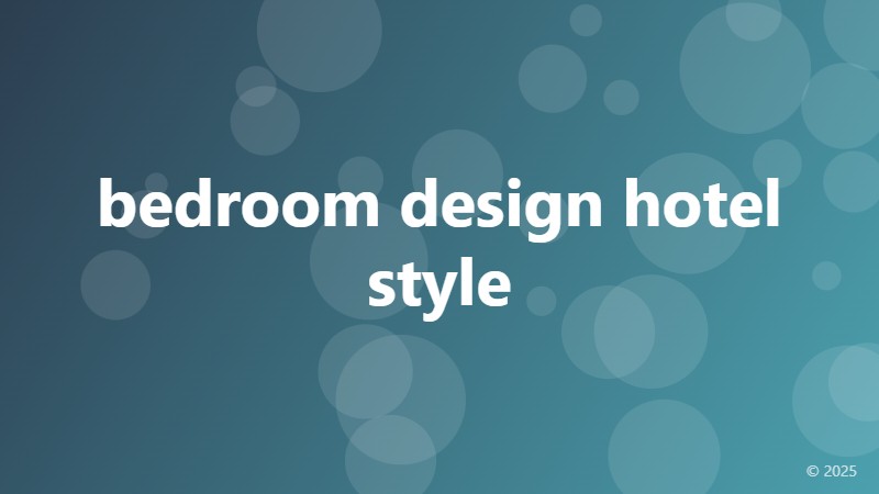 bedroom design hotel style