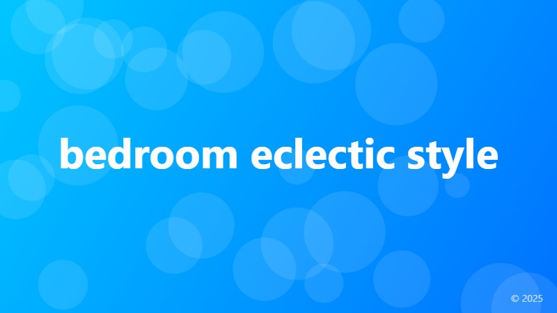 bedroom eclectic style