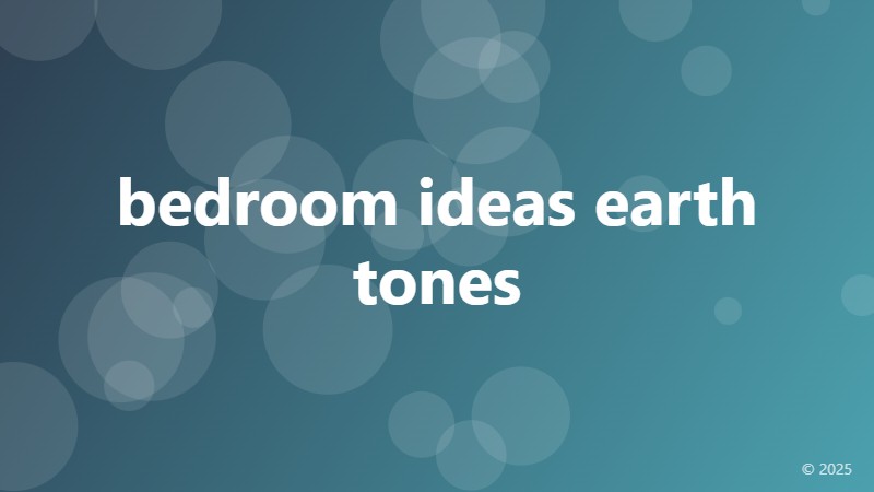 bedroom ideas earth tones