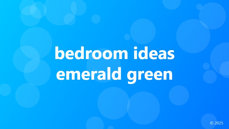 bedroom ideas emerald green