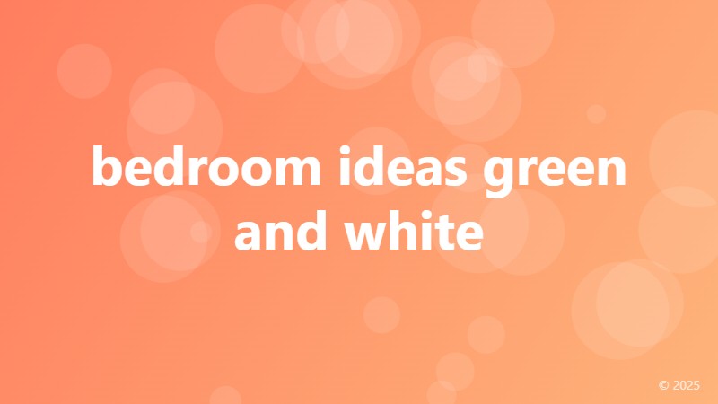bedroom ideas green and white