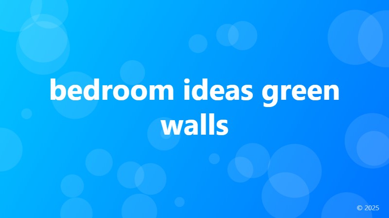 bedroom ideas green walls