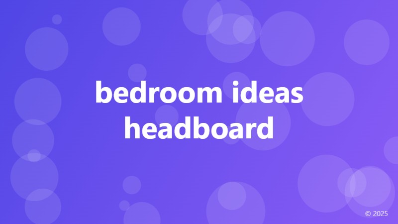 bedroom ideas headboard
