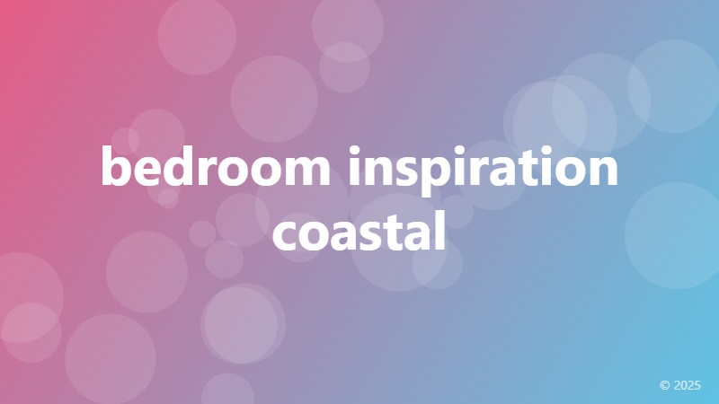 bedroom inspiration coastal