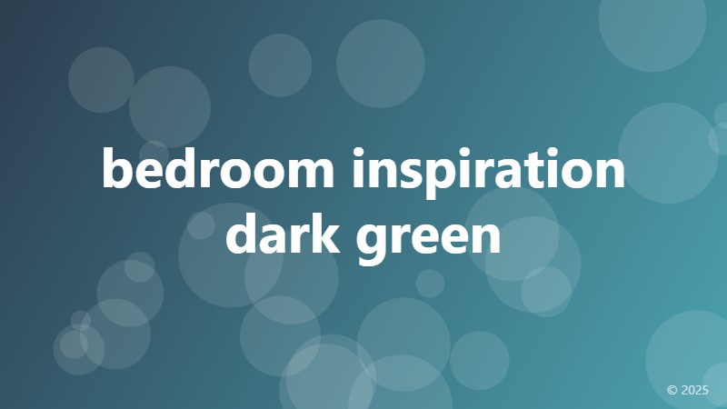 bedroom inspiration dark green