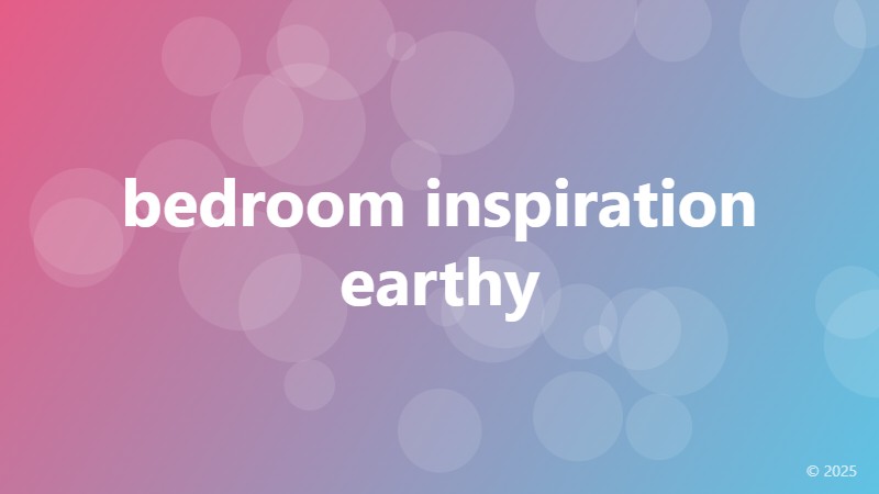 bedroom inspiration earthy