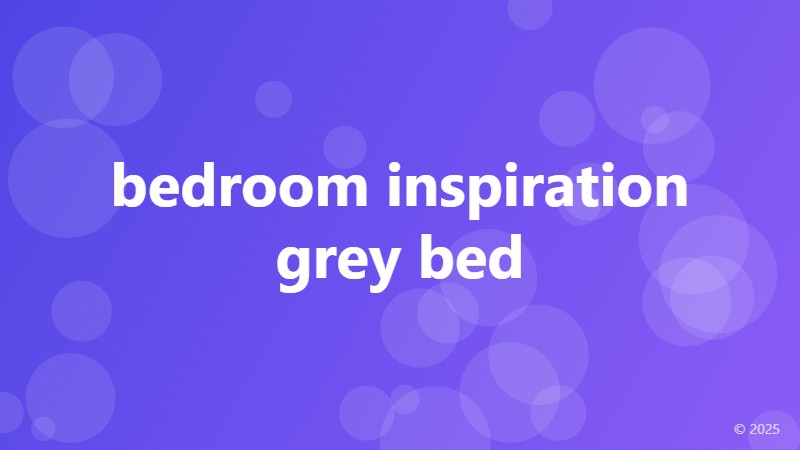 bedroom inspiration grey bed