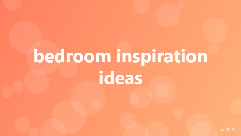 bedroom inspiration ideas