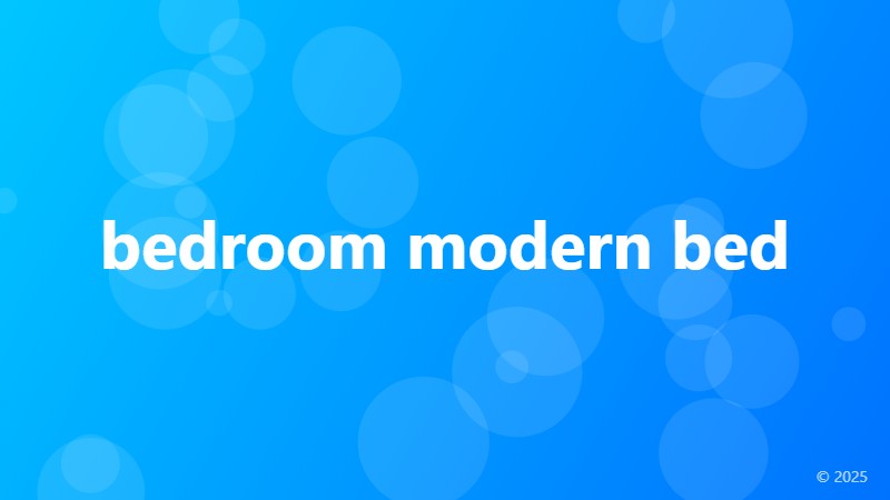 bedroom modern bed
