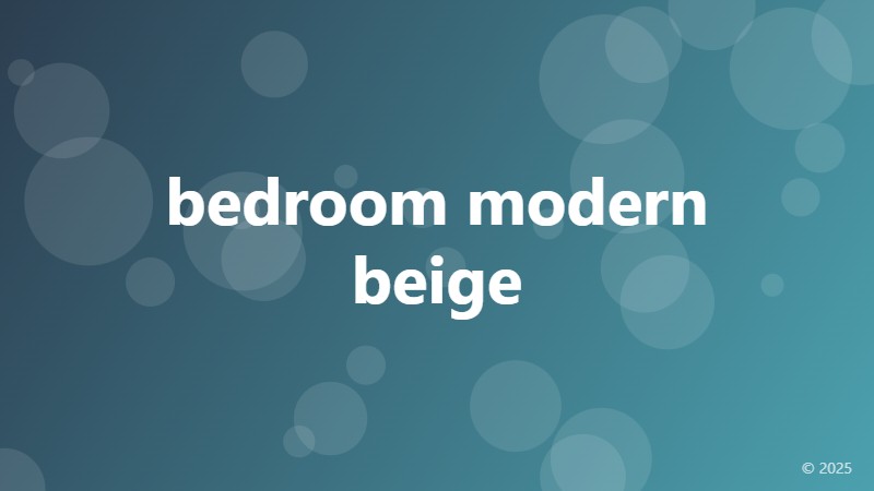 bedroom modern beige