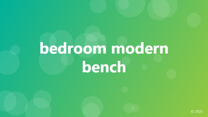 bedroom modern bench