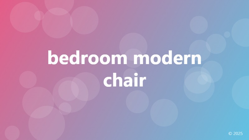 bedroom modern chair