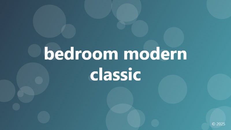 bedroom modern classic