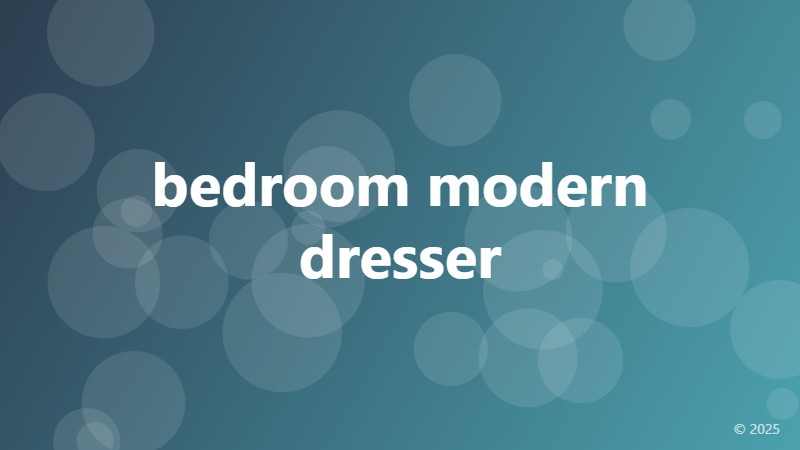 bedroom modern dresser