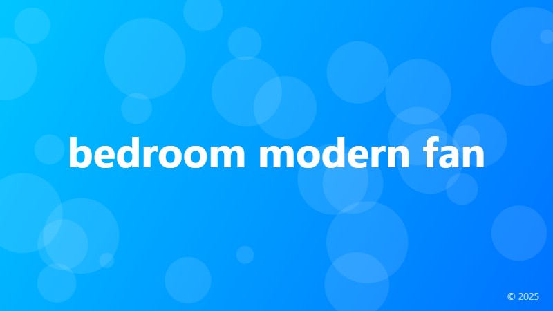 bedroom modern fan