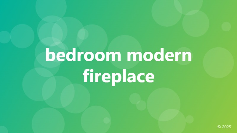 bedroom modern fireplace