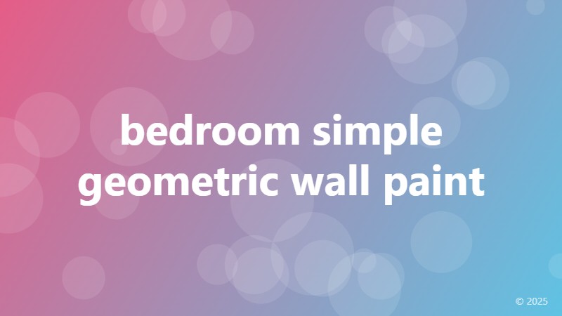 bedroom simple geometric wall paint