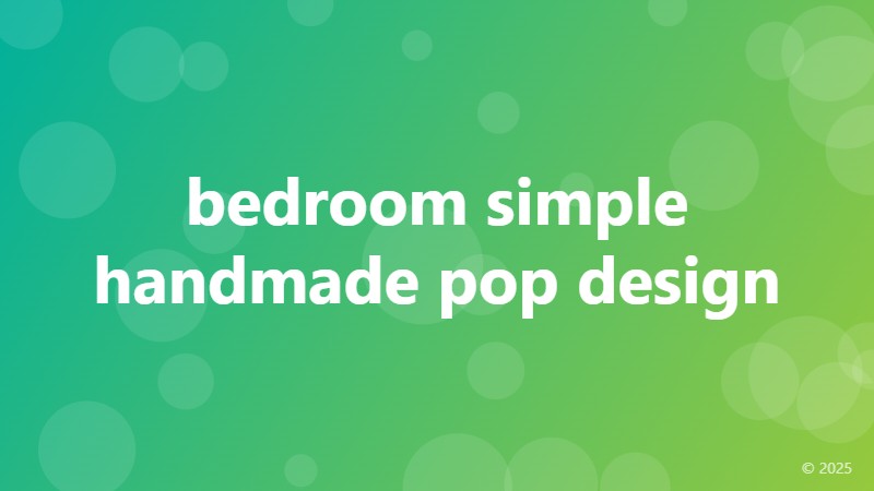 bedroom simple handmade pop design
