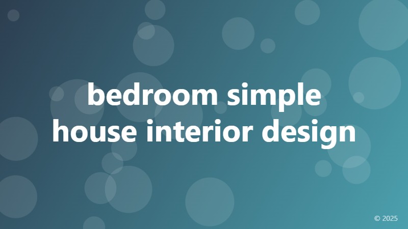 bedroom simple house interior design