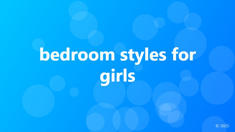 bedroom styles for girls