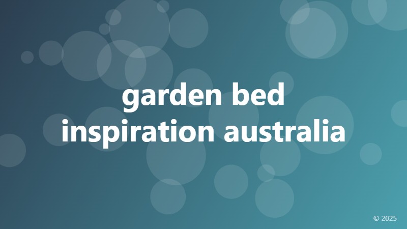 garden bed inspiration australia
