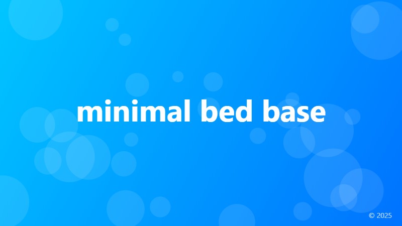 minimal bed base