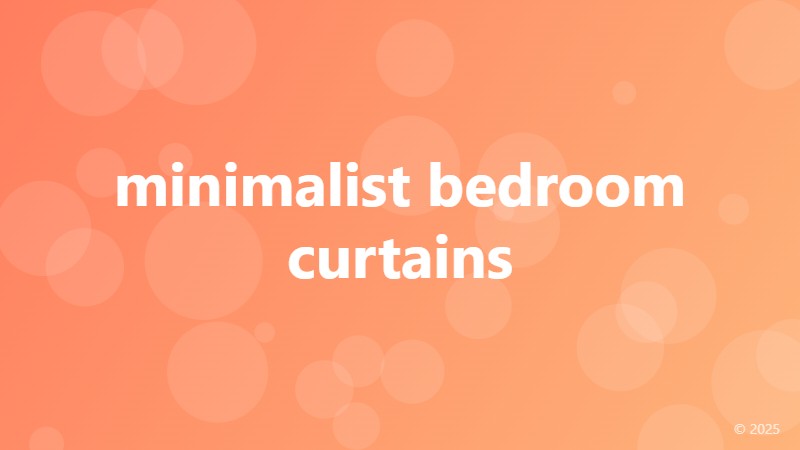 minimalist bedroom curtains