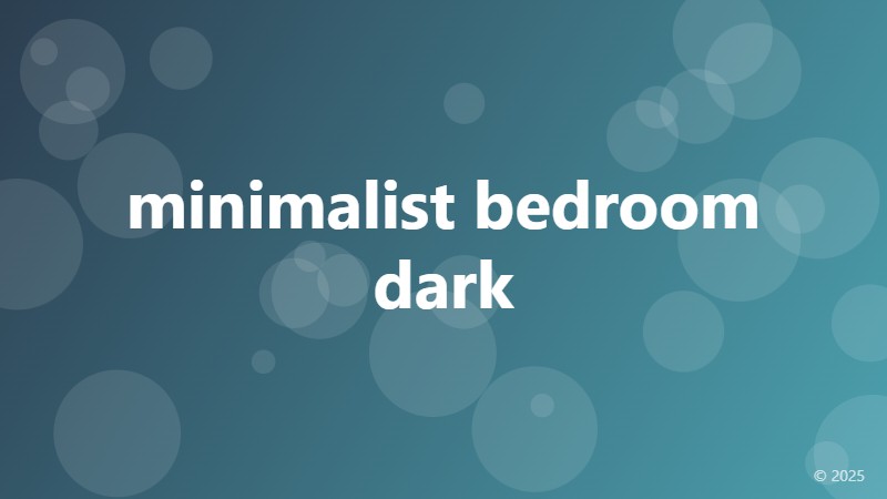 minimalist bedroom dark