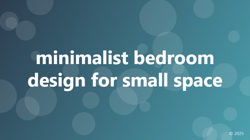 minimalist bedroom design for small space