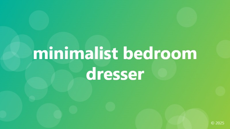 minimalist bedroom dresser