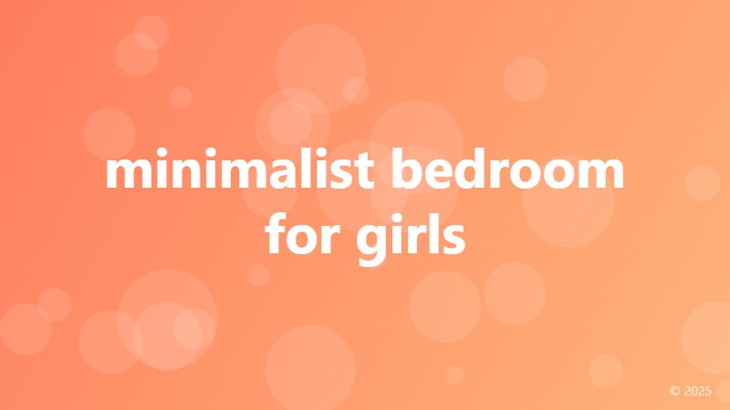 minimalist bedroom for girls