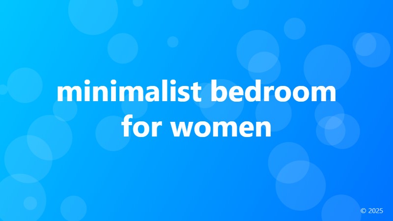 minimalist bedroom for women