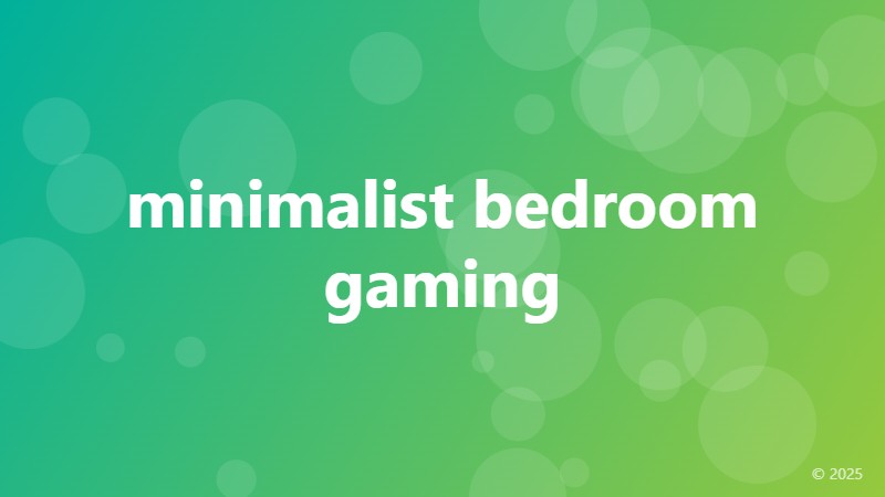 minimalist bedroom gaming