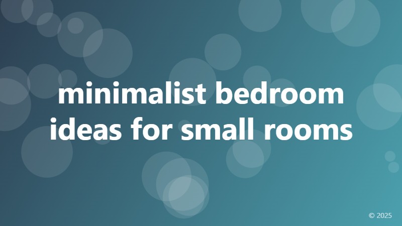 minimalist bedroom ideas for small rooms
