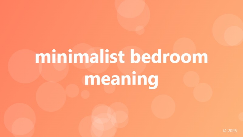 minimalist bedroom meaning